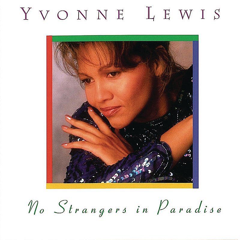 Yvonne Lewis/No Strangers In Paradise